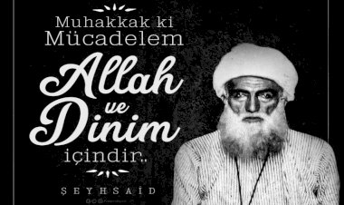 Şehid Şeyh Said: Bu yol korkakların yolu değildir