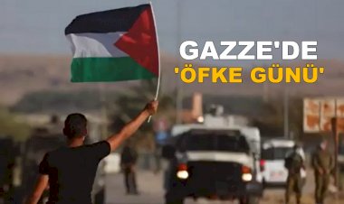 Gazze'de 'Öfke Günü'