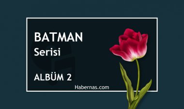 BATMAN SERİSİ 2