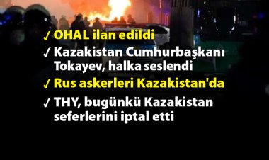 Kazakistan’da sular durulmuyor!
