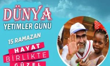Yetimler Vakfı'ndan "Dünya Yetimler Günü" mesajı