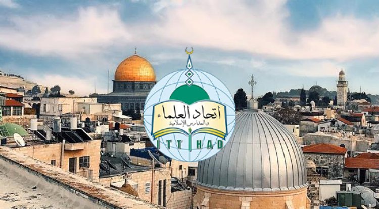 İTTİHADUL ULEMA: Haremeyn ne ise bizim için Kudüs de odur