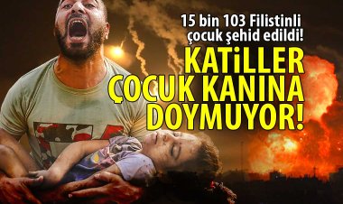 7 Ekim 2023'ten bu yana Gazze'de 15 bin 103 Filistinli çocuk şehid edildi