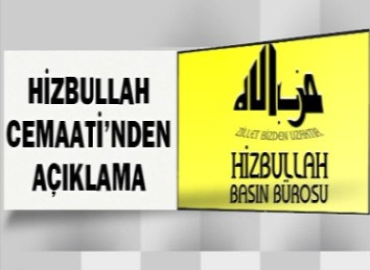 Hizbullah Cemaati, Suriye’deki gelişmeler ile ilgili olarak bir mesaj yayımladı